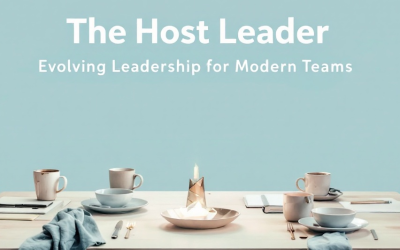 Beyond Servant Leader: Host Leader